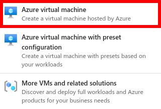 Opções de 'Create' em 'Virtual machine': 'Azure virtual machine', 'Azure virtual machine with preset configuration', 'More VMs and related solutions'. A opção 'Azure virtual machine' está contornada por uma moldura vermelha.